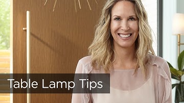 Best Table Lamp Tips and Ideas - Lamps Plus Ambassadors