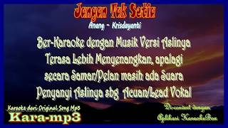 Jangan Tak Setia, Anang & Kris Dayanti, Kara-mp3 (Karaoke dari Mp3)