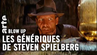 Les Génériques de Steven Spielberg - Blow Up - ARTE