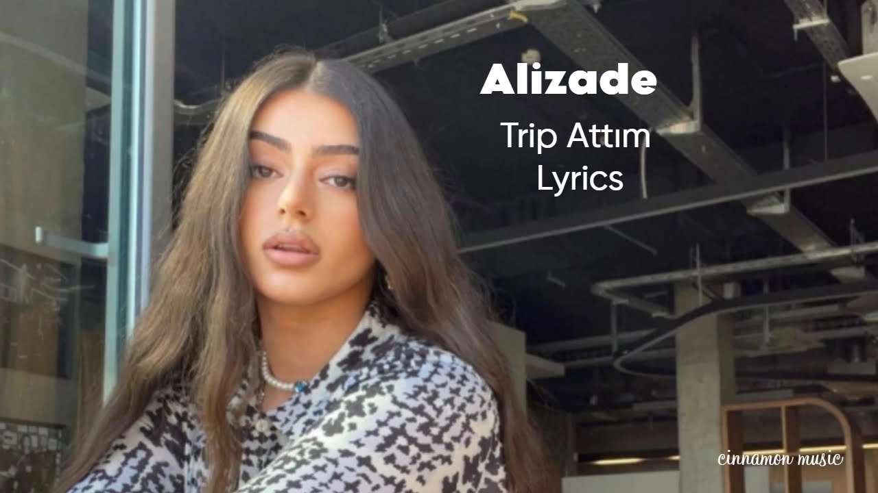 Alizade Trip Attım Lyrics Youtube 
