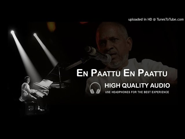 En Paattu En Paattu High Quality Audio Song | Ilayaraja class=