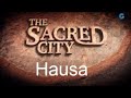 The Sacred City - Hausa