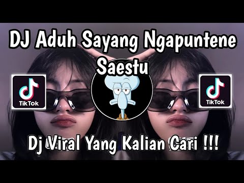 DJ DUH SAYANG NGAPUNTENE SAK ESTU • DJ SABAR - SADEWOK || DJ FULL BASS || DJ TIKTOK || DJ MENGKANE