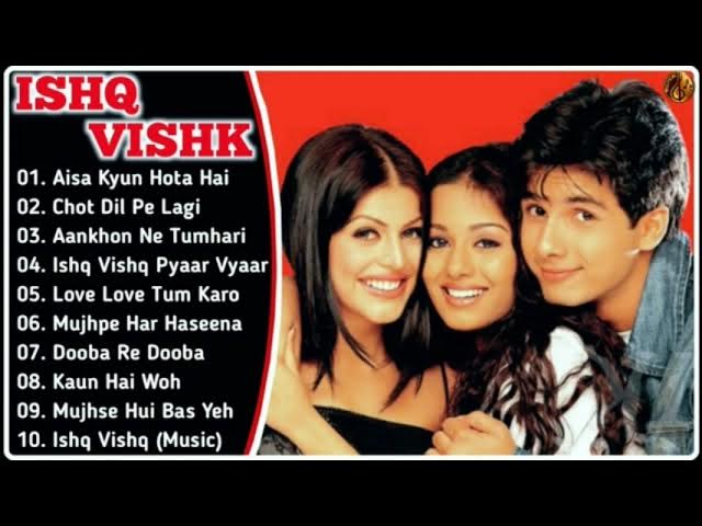 Ishq Vishk Movie All Songs||Shahid Kapoor & Amrita Rao & Shenaz Treasury||Musical Club||