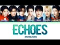 ENHYPEN 엔하이픈 Echoes Lyrics Color Coded Lyrics ENHYPEN 엔하이픈 Echoes Lyrics Color Coded Lyrics