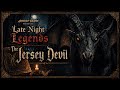 Late Night Legends: “The Jersey Devil” — What Was Born in the Pines