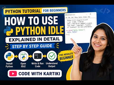 Python Tutorial For Beginners | How to Use Python IDLE Explained in Detail Step by Step Guide
