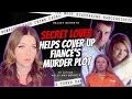 Secret Lover Helps Cover Up Fiancé’s Murder Plot