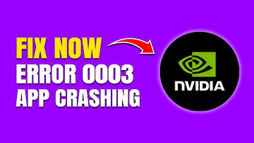 How To Fix GeForce Experience Error Code 0x0003 (NVIDIA Crash Fix)