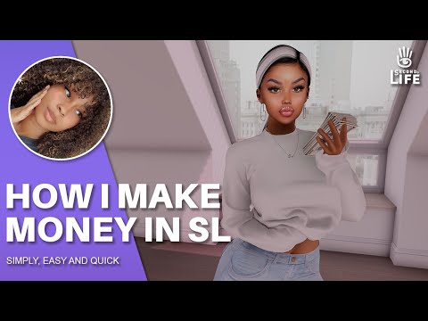How I Make Money In Second Life | EASY