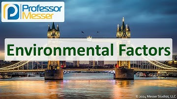 Environmental Factors - CompTIA Network+ N10-009 - 2.4