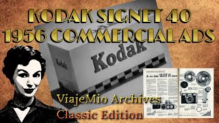 KODAK SIGNET 40 | 1956 COMMERCIAL ADVERTISEMENT | BLAST FROM THE PAST