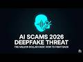 2026 Cyber Threats Exposed: AI Scams, Deepfakes and How to Stay Safe