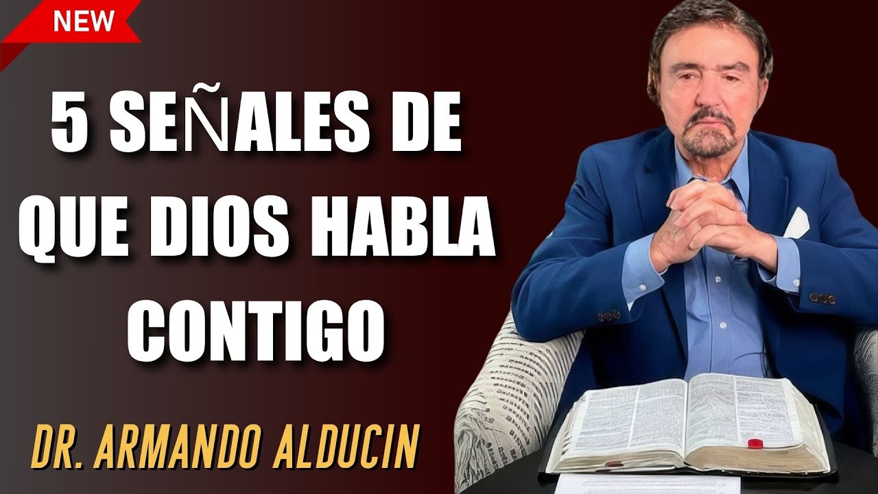 Dr. Armando Alducin 2025 - 5 Señales De Que Dios Habla Contigo