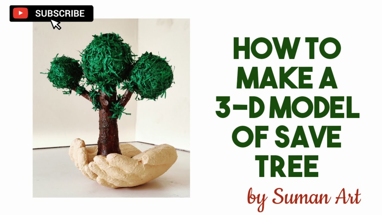 How to make a 3-D model of save Tree ||सेव ट्री का 3-D ...