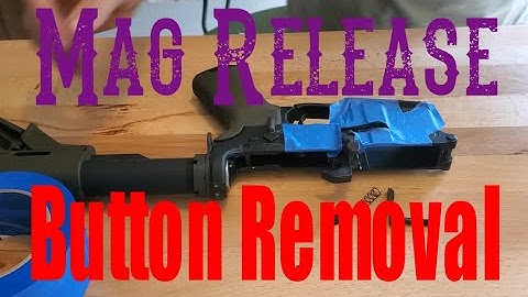 How to remove Mag release button