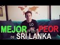 Lo MEJOR y lo PEOR de SRI LANKA | REVIEW FINAL