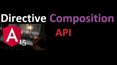 Directive Composition API  in #Angular15 with example | custom directive | Angular15 tutorials