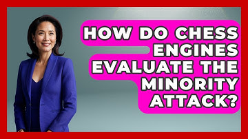 How Do Chess Engines Evaluate The Minority Attack? - The Chess Codex