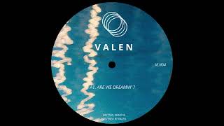 Valen - Are We Dreamin VLN04