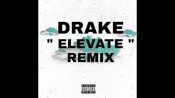 Prince Marcus - Drake " Elevate " (Remix)
