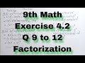 9th Class Math | Exercise 4.2 Questions 9 to 12 | Factorization | National Book Foundation