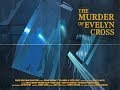 The murder of evelyn cross