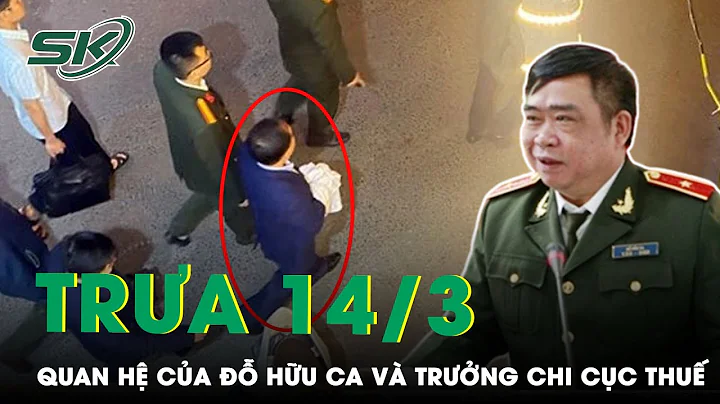 Tra 14/3: H L Quan H Ca  Hu Ca V V Bt Trng Chi Cc ...