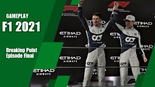 F1 2021 - Breaking Point : Episode Final