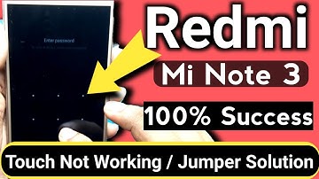 Redmi Note 3 Touch Not Working | Redmi Note 3 Touch Not Working How To Solve |