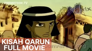Film Kisah Qarun Full Movie (Bahasa Indonesia)