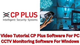 Video Tutorial to Install CP Plus Software For PC App & Monitor CCTV cameras On Windows PC screenshot 3