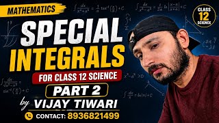 Special integrals for class 12 science part 2