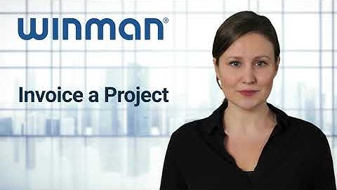 FAQ Help Guide - Invoicing a Project in WinMan Cloud ERP