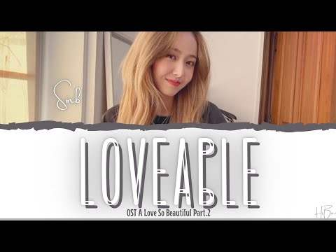 `신비` SINB (GFRIEND `여자친구`) - LOVEABLE `사랑스러워` OST A LOVE SO BEAUTIFUL PT.2 [LYRICS HAN/ROM/ENG]