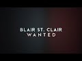Blair St. Clair - Wanted (Official Lyric Video)