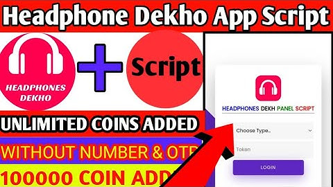 Headphone Dekho App Script || headphone dekho app coin adder script || headphone dekho app hack ||