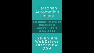 Selenium WebDriver Interview Question & Answer – Part 8 (Set of 25 Q&A from Selenium WebDriver)
