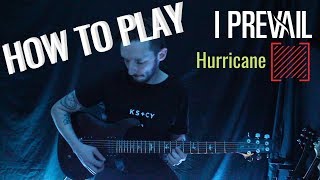 How To Play Hurricane  I Prevail tyler Pace wtabs