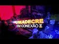 🔴 Programa Umadecre em Conexão 🎵