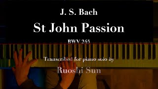 St John Passion: 1. Herr, unser Herrscher (piano transcription)