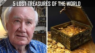 5 Lost Treasures Of The World