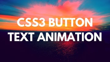 CSS3 Button Text Animation | Tutorial For Beginners