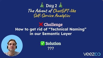 Getting rid of technical naming in our Semantic Layer