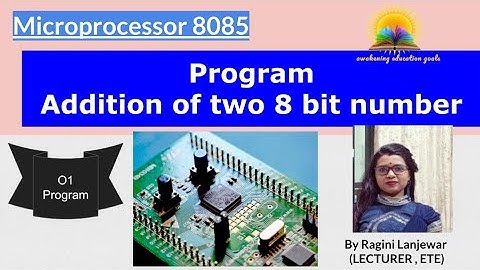 Microprocessor 8085 | Addition of Two 8 bit number | Assembly Language Program | In Hindi