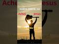 Achei Jesus - HC 62 #shorts