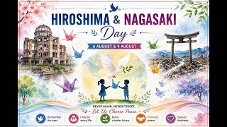 🕊️ Hiroshima & Nagasaki Day – Special Assembly 🌍