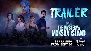 The Mystery of Moksha Island | Trailer | Streaming from 20th Sep | DisneyPlusHotstarTelugu