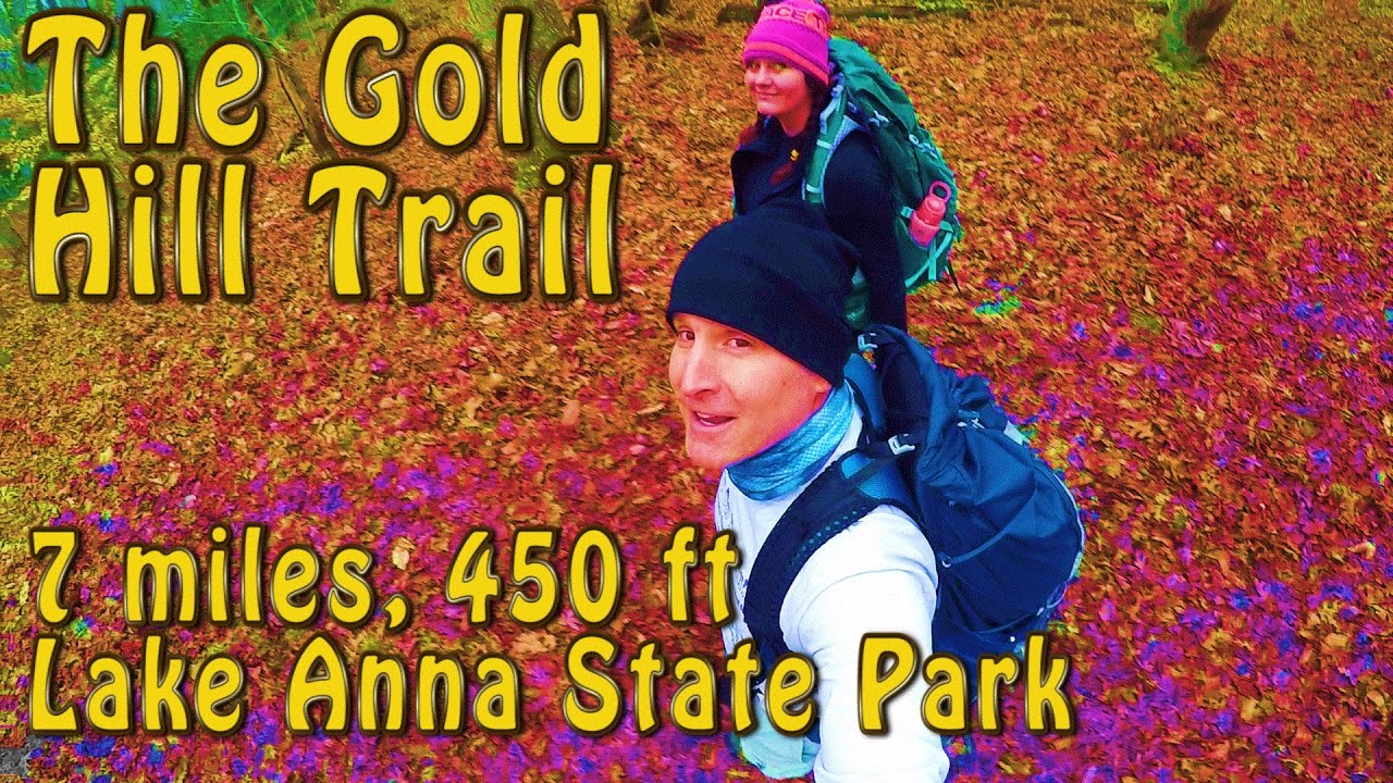 LAKE ANNA THE GOLD HILL TRAIL!! YouTube
