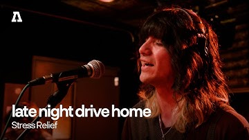 late night drive home - Stress Relief | Audiotree Live